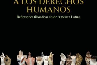 EL ASEDIO CONTEMPORÁNEO A LOS DERECHOS HUMANOS