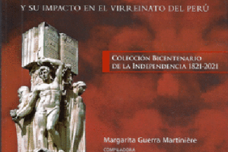 LAS CORTES DE CÁDIZ Y SU IMPACTO EN EL VIRREINATO DEL PERÚ