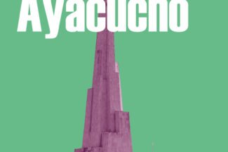 HISTORIA MÍNIMA DE AYACUCHO