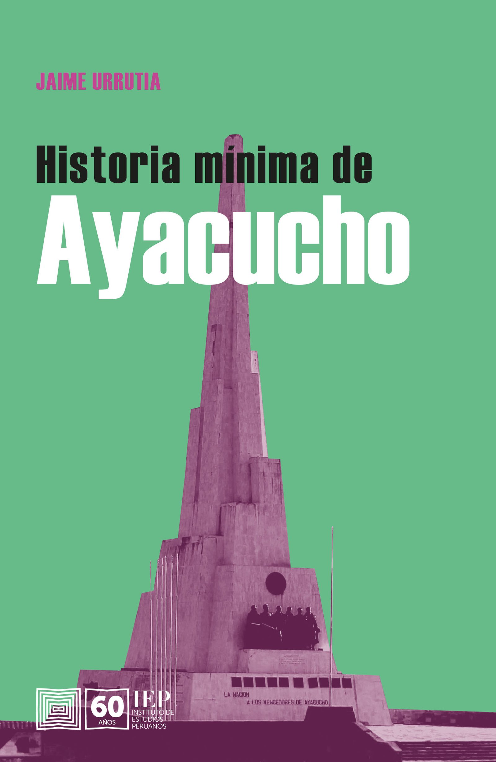 HMR_AYACUCHO_COVER HISTORIA MÍNIMA DE AYACUCHO - Imagen 1