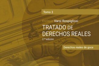 TRATADO DE DERECHOS REALES. TOMO 3