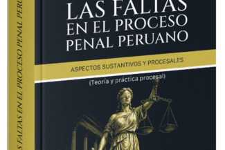 LAS FALTAS EN EL PROCESO PENAL PERUANO