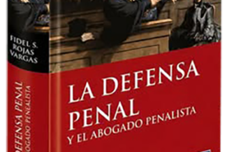 LA DEFENSA PENAL Y EL ABOGADO PENALISTA
