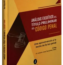 ANÁLISIS EXEGETICO DEL TITULO PRELIMINAR DEL CÓDIGO PENAL