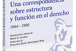 UNA CORRESPONDENCIA SOBRE ESTRUCTURA Y FUNCIÓN EN EL DERECHO