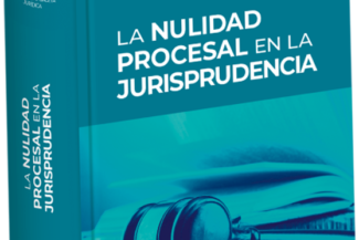 LA NULIDAD PROCESAL EN LA JURISPRUDENCIA
