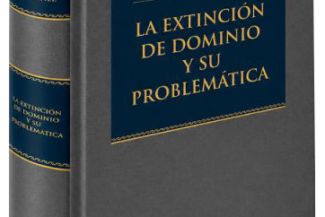 LA EXTINCIÓN DE DOMINIO Y SU PROBLEMÁTICA