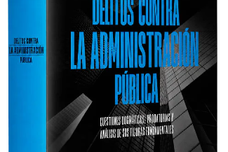 DELITOS CONTRA LA ADMINISTRACIÓN PÚBLICA